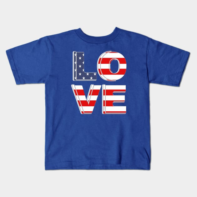 LOVE THE AMERICAN FLAG Kids T-Shirt by ejsulu